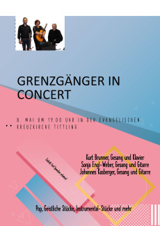 Gränzgänger in Concert am 8. Mai um 19:00 Uhr in der evangelischen Kreuzkirche Tittling